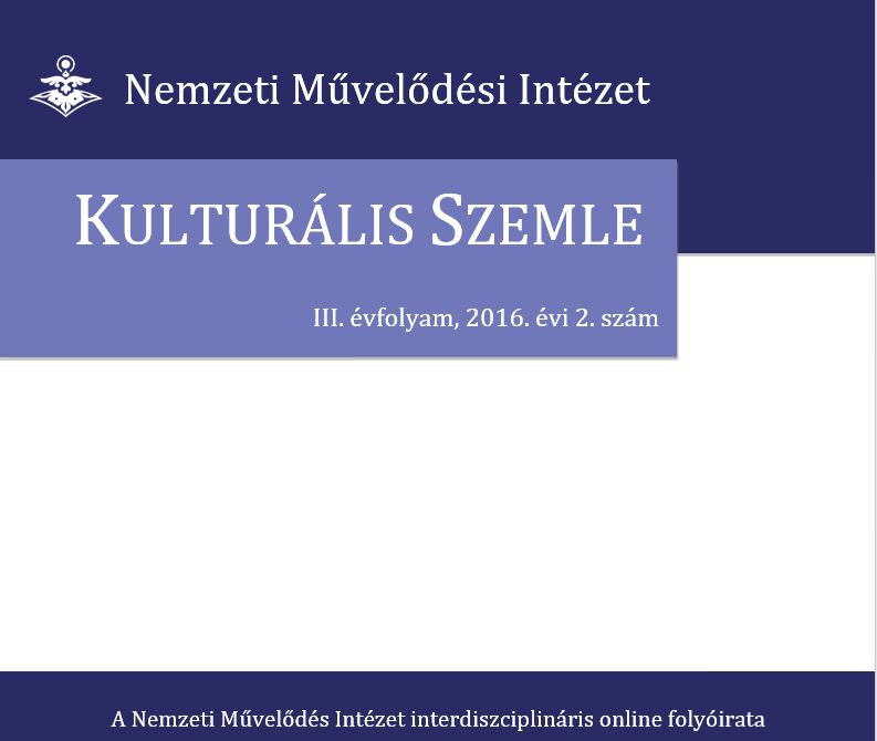 Megjelent a Kulturális Szemle 2016. évi 2. száma