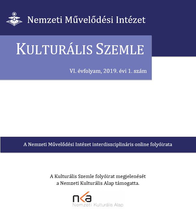 Megjelent a Kulturális Szemle 2019. évi 1. száma