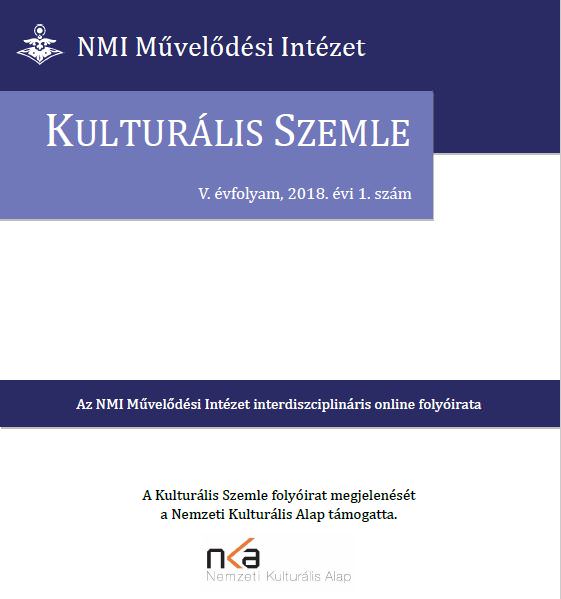 Megjelent a Kulturális Szemle 2018. évi 1. száma